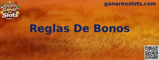 Guía sobre Reglas De Bonos en Ganar en Slots