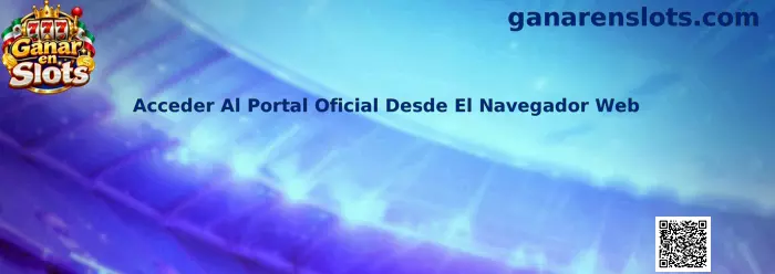 Guía para acceder al portal oficial desde un navegador web de manera segura