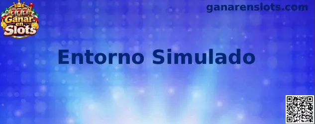 Entorno Simulado de juego de slots