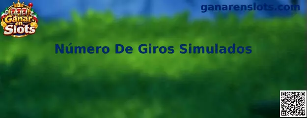 Número De Giros Simulados en juegos de slots
