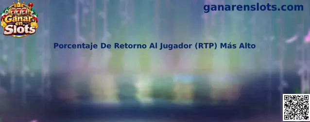 Guía sobre Porcentaje De Retorno Al Jugador RTP Más Alto en tragamonedas