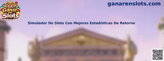 Simulador de slots con mejores estadísticas de retorno y métricas matemáticas