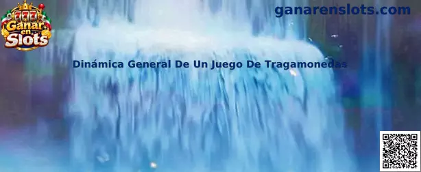 Dinámica General De Un Juego De Tragamonedas