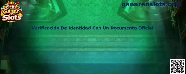 Guía de verificación de identidad con un documento oficial en Ganar en Slots