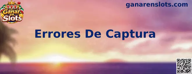 Guía sobre Errores De Captura en formularios digitales